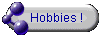 Hobbies !
